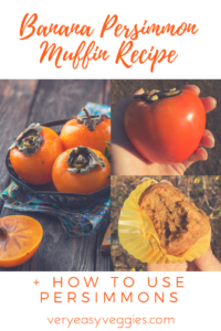 Persimmon Recipes - Banana Persimmon Muffins (+ how to use Persimmons)